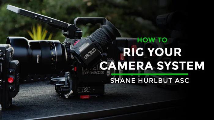 Rig Your Camera system