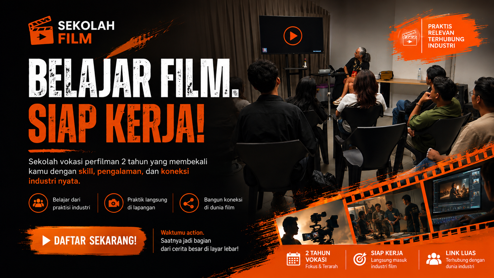 Belajar Film. Siap Kerja.